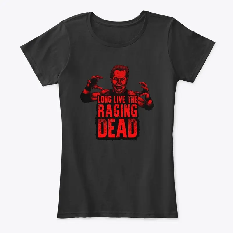 Long Live The Raging Dead