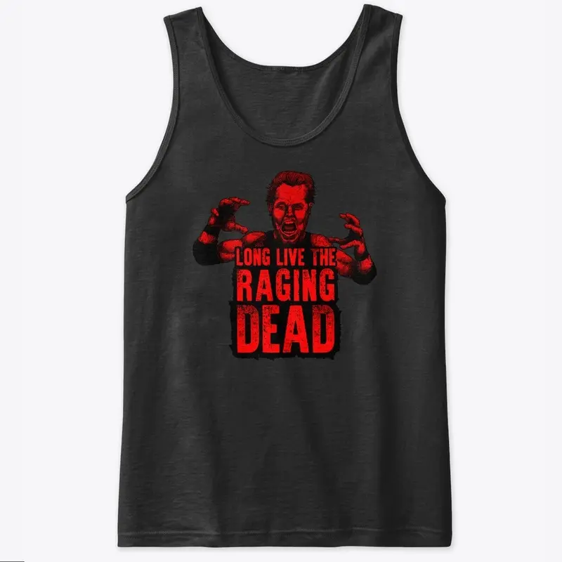 Long Live The Raging Dead