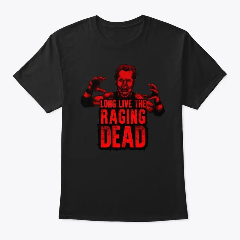 Long Live The Raging Dead